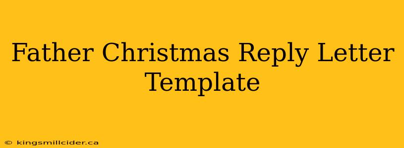 Father Christmas Reply Letter Template