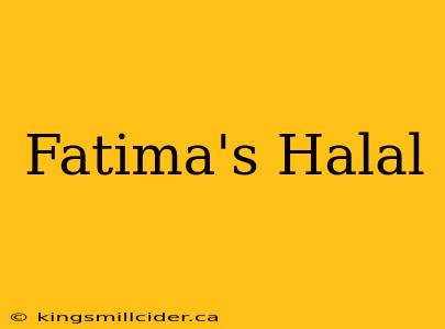 Fatima's Halal