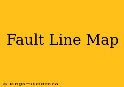 Fault Line Map