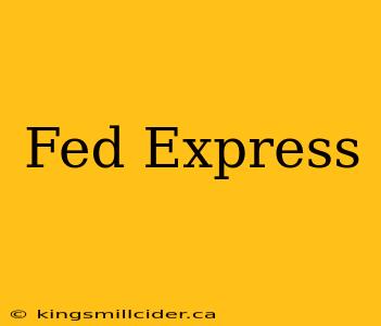 Fed Express