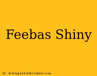 Feebas Shiny