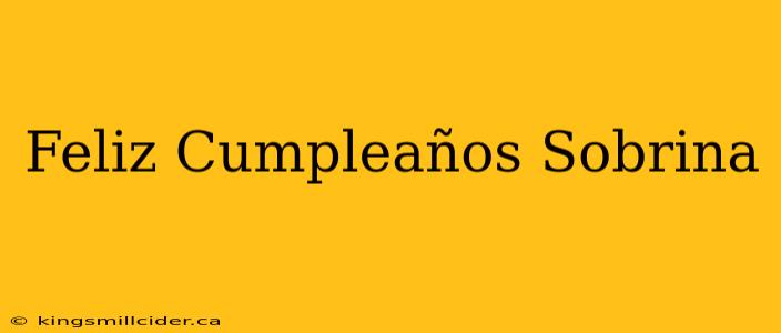 Feliz Cumpleaños Sobrina