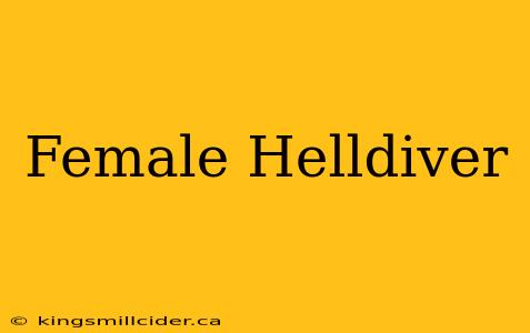 Female Helldiver