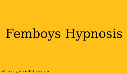 Femboys Hypnosis