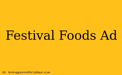 Festival Foods Ad