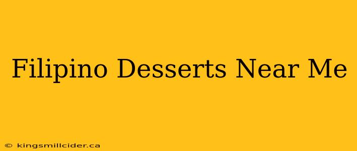 Filipino Desserts Near Me