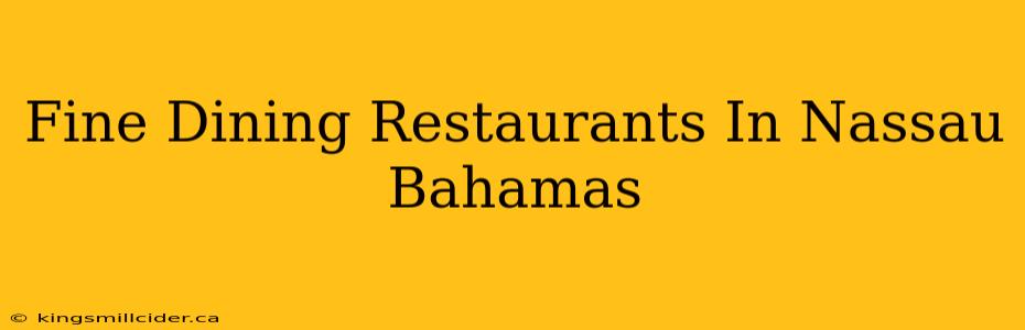 Fine Dining Restaurants In Nassau Bahamas