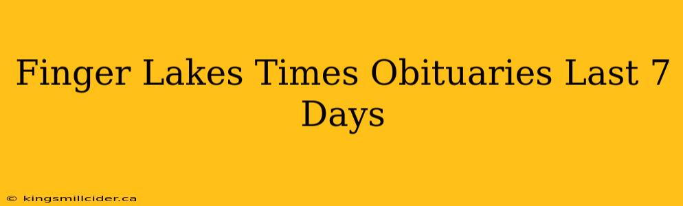 Finger Lakes Times Obituaries Last 7 Days