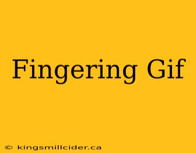 Fingering Gif