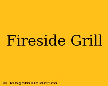 Fireside Grill