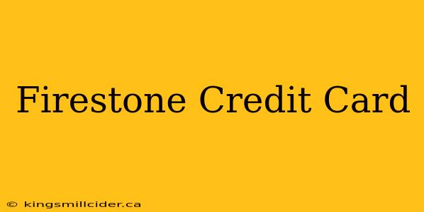 Firestone Credit Card