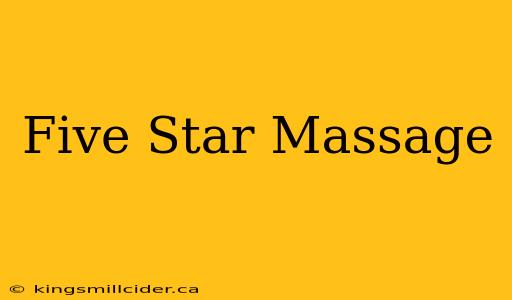 Five Star Massage