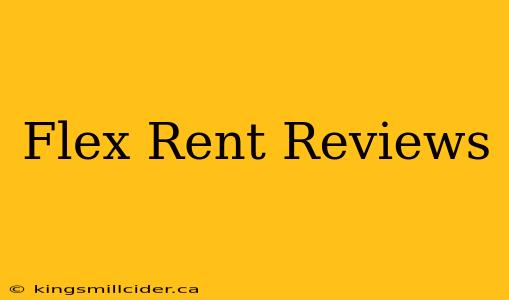 Flex Rent Reviews