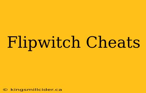 Flipwitch Cheats