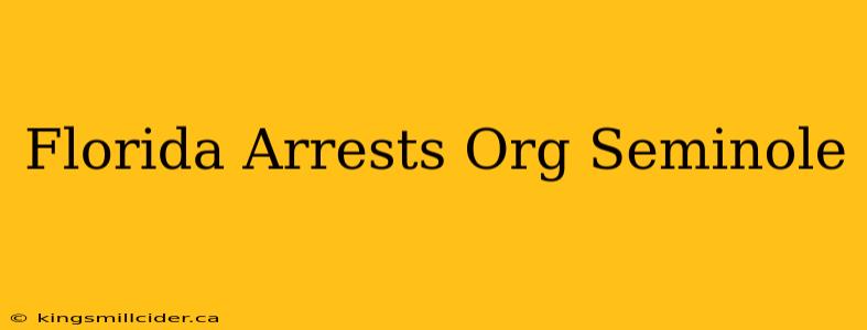 Florida Arrests Org Seminole