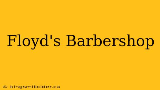 Floyd's Barbershop