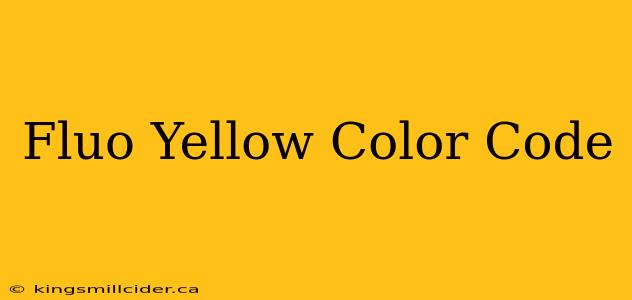 Fluo Yellow Color Code