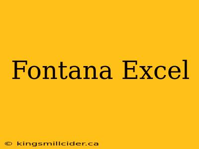 Fontana Excel