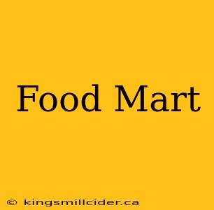 Food Mart