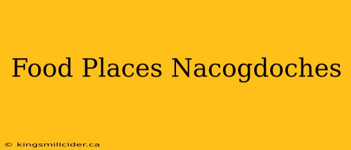 Food Places Nacogdoches