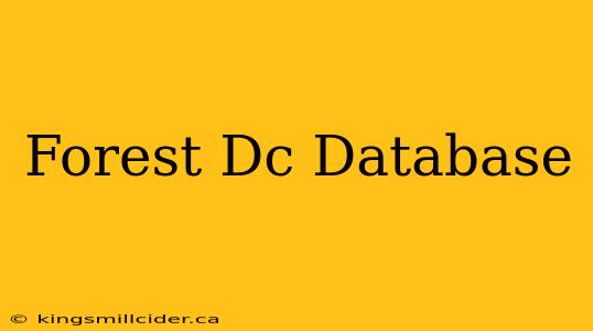 Forest Dc Database