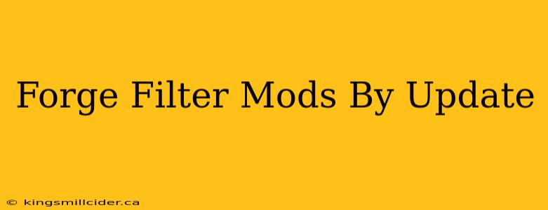 Forge Filter Mods By Update