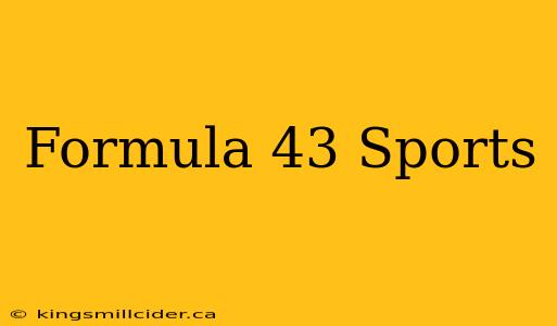 Formula 43 Sports