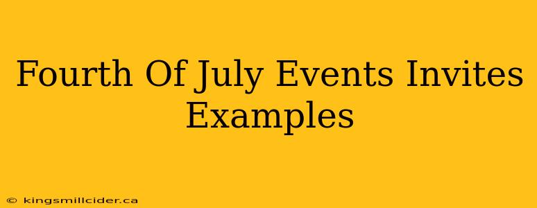 Fourth Of July Events Invites Examples