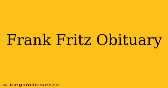 Frank Fritz Obituary