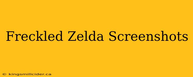 Freckled Zelda Screenshots