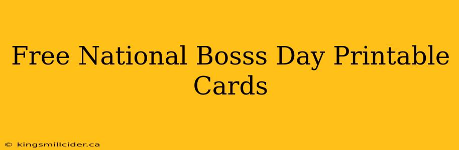 Free National Bosss Day Printable Cards