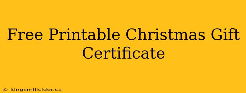 Free Printable Christmas Gift Certificate