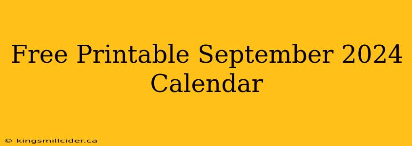 Free Printable September 2024 Calendar