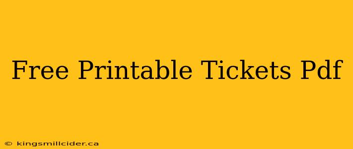 Free Printable Tickets Pdf