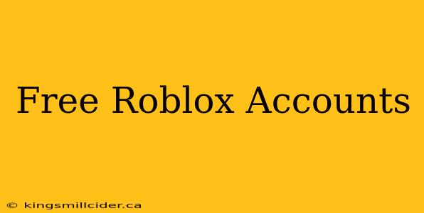 Free Roblox Accounts