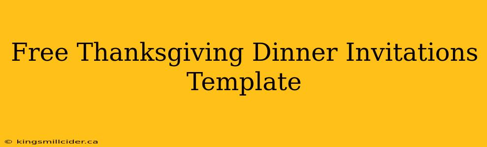 Free Thanksgiving Dinner Invitations Template