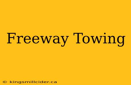 Freeway Towing