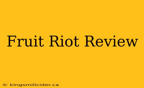 Fruit Riot Review