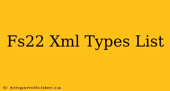 Fs22 Xml Types List