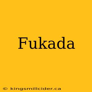 Fukada