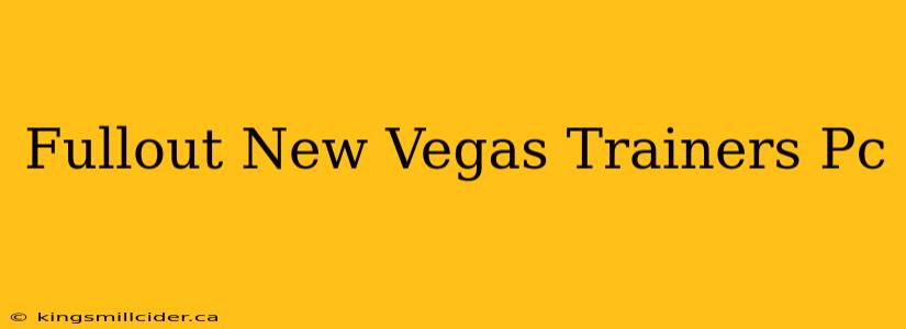 Fullout New Vegas Trainers Pc