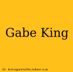 Gabe King