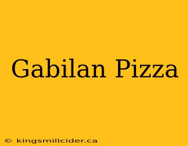 Gabilan Pizza