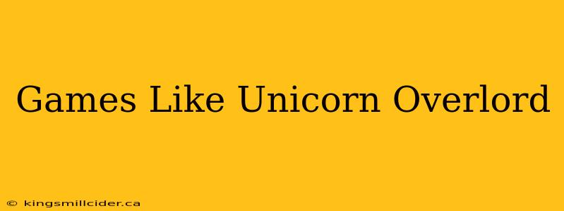 Games Like Unicorn Overlord