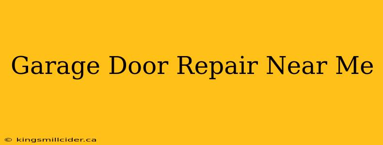 Garage Door Repair Near Me