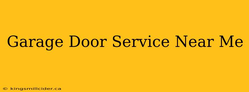 Garage Door Service Near Me