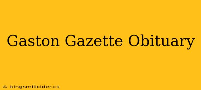 Gaston Gazette Obituary