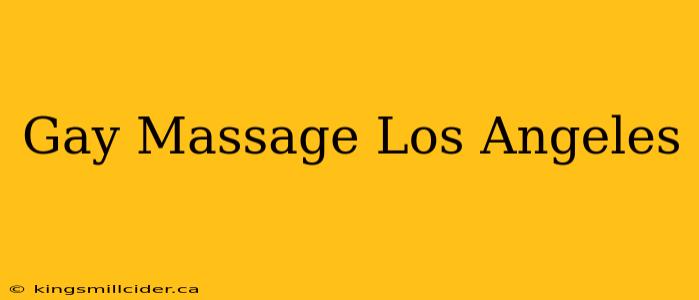 Gay Massage Los Angeles