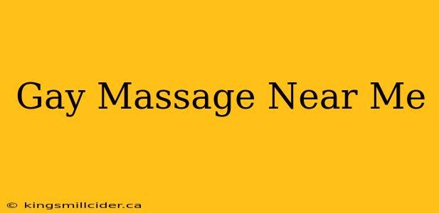 Gay Massage Near Me