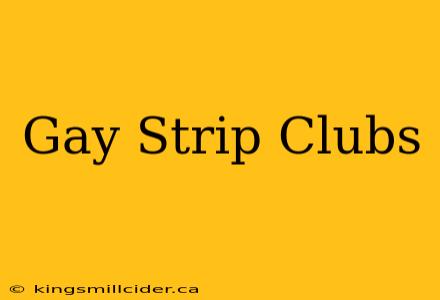 Gay Strip Clubs